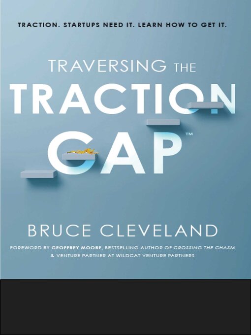 Title details for Traversing the Traction Gap by Bruce Cleveland - Available